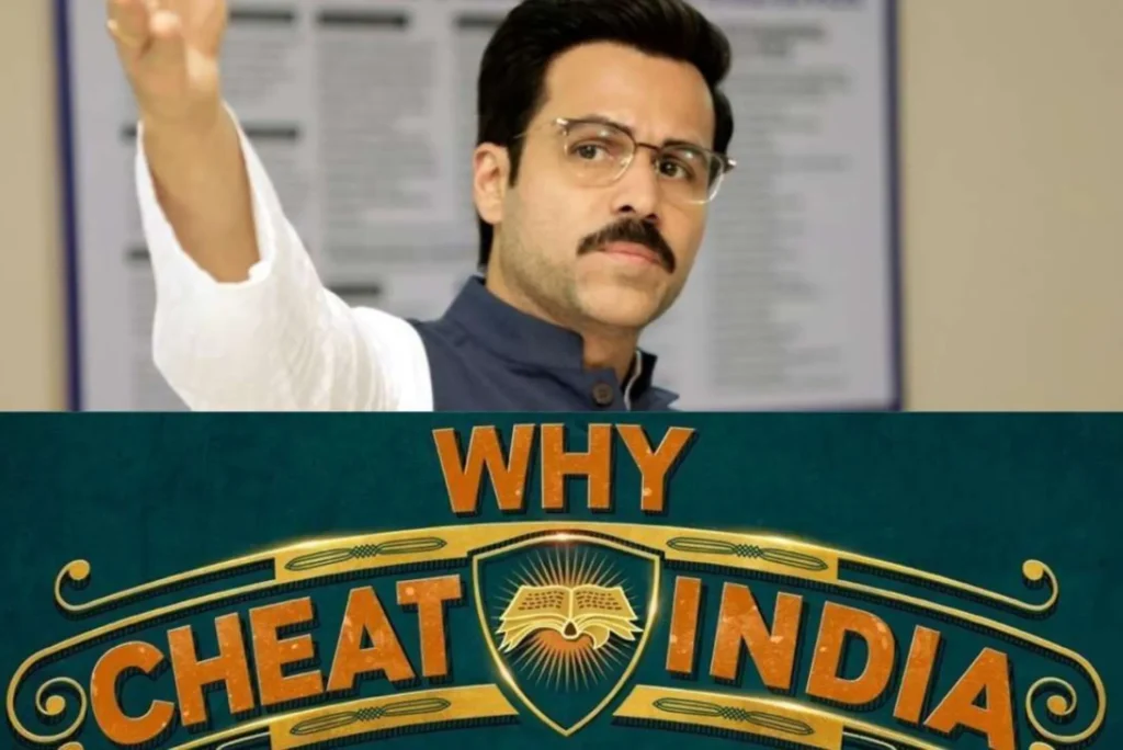 Why Cheat India Full Movie